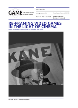 RE-FRAMING VIDEO GAMES in the LIGHT of CINEMA Edited by Riccardo Fassone, Federico Giordano, Ivan Girina