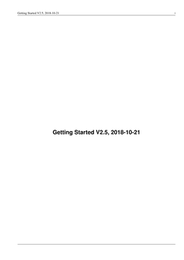 Getting Started V2.5, 2018-10-21 I