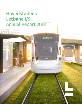 Hovedstadens Letbane I/S Annual Report 2018 Annual Report 2018