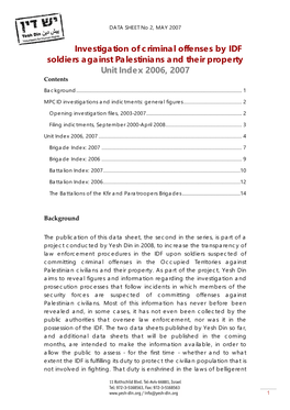 Investigation of Criminal Offenses by IDF Soldiers Against Palestinians and Their Property Unit Index 2006, 2007 Contents Background