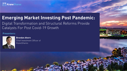 Emerging Market Investing Post Pandemic: Digital Transformation and Structural Reforms Provide Catalysts for Post Covid-19 Growth