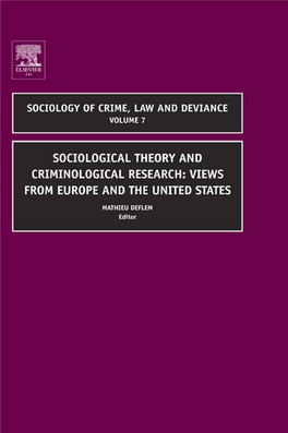 Sociological Theory and Criminological Research: Views from Europe and the United States