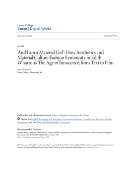 How Aesthetics and Material Culture Fashion Femininity in Edith Wharton's the Age of Innocence, from Text to Film Avery Novitch Union College - Schenectady, NY