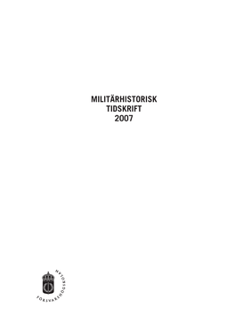 Militärhistorisk Tidskrift 2007