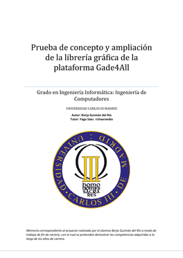 Prueba De Concepto Y Ampliación De La Librería Gráfica De La Plataforma Gade4all