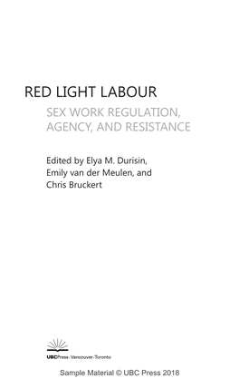 Red Light Labour Sex Work Regulation, Agency, and Resistance