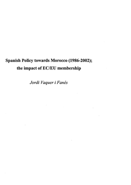 Spanish Policy Towards Morocco (1986-2002); the Impact of EC/EU Membership