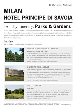 HOTEL PRINCIPE DI SAVOIA Two Day Itinerary: Parks & Gardens for Such a Busy City, Milan Is Home to a Surprisingly Large Variety of Tranquil Gardens