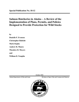 Salmon Hatcheries in Alaska – a Review of the Implementation of Plans, Permits, and Policies Designed to Provide Protection for Wild Stocks