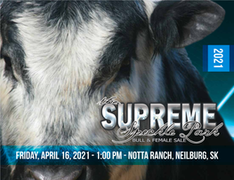 Friday, April 16, 2021 - 1:00 PM - Notta Ranch, Neilburg, SK Welcome to the 2021 Supreme Speckle Park Sale