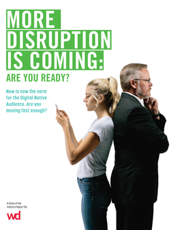 ARE YOU READY? New Is Now the Norm for the Digital Native Audience