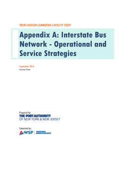 TRANS-HUDSON COMMUTING CAPACITY STUDY Appendix A: Interstate Bus Network - Operational and Service Strategies