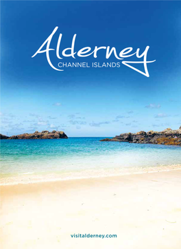 Visit Alderneywildlife.Org and • To/From Cherbourg for a Day out in France Or Guernsey Offering Island Hopping Holidays