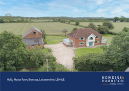 Holly House Farm, Brascote, Leicestershire, LE9 9LE
