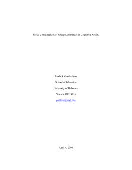 Social Consequences of Group Differences in Cognitive Ability Linda S. Gottfredson School of Education University of Delaware Ne