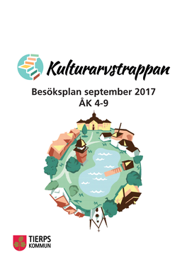 Besöksplan September 2017 ÅK 4-9 Kulturarvstrappan 2017