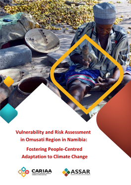 Vulnerability and Risk Assessment in Omusati Region in Namibia: Fostering People-Centred Adaptation to Climate Change
