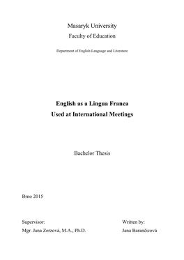 Masaryk University English As a Lingua Franca Used at International