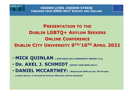 Dublin Lgbtq+ Asylum Seekers • Mick Quinlan • Dr. Axel J