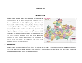 Madhya Pradesh (Including What Is Now Chhattisgarh) Was Constituted on St Recommendations of the State Re-Organisation Commission on 1 November 1956