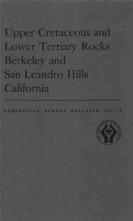 Upper Cretaceous and Lower Tertiary Rocks Berkeley and San Leandro Hills California