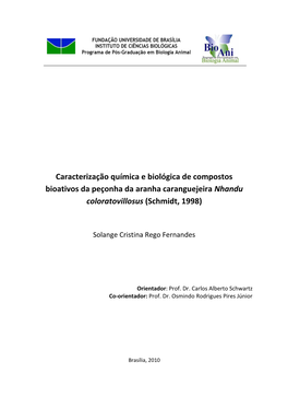 Caracterização Química E Biológica De Compostos Bioativos Da Peçonha Da Aranha Caranguejeira Nhandu Coloratovillosus (Schmidt, 1998)