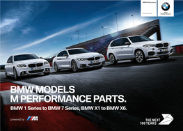 BMW MODELS M PERFORMANCE PARTS. BMW 1 Series to BMW 7 Series, BMW X1 to BMW X6
