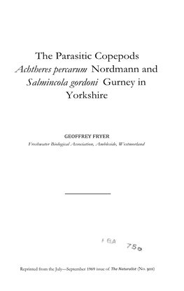 The Parasitic Copepods Achtheres Percarum Nordmann and Salmincola Gordoni Gurney in Yorkshire