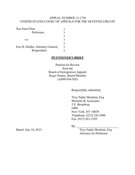 APPEAL NUMBER 13-1758 UNITED STATES COURT of APPEALS for the SEVENTH CIRCUIT Xue Juan Chen, ) Petitioner, ) ) -Vs- ) ) Eric H