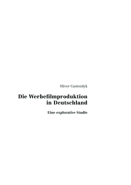 Die Werbefilmproduktion in Deutschland