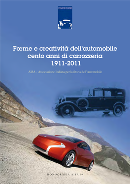Forme E Creatività Dell'automobile Cento Anni Di Carrozzeria 1911-2011