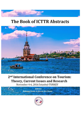 2Nd International Conference on Tourism: Theory, Current Issues and Research November 4-6, 2016 İstanbul-TURKEY