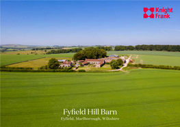 Fyfield Hill Barn Fyfield, Marlborough, Wiltshire