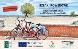 SZLAKI ROWEROWE Egzemplarz Bezpłatny Najpiękniejsze Szlaki Nad Zalewem Szczecińskim Spis Treści