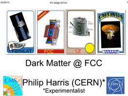 Dark Matter @ FCC Philip Harris