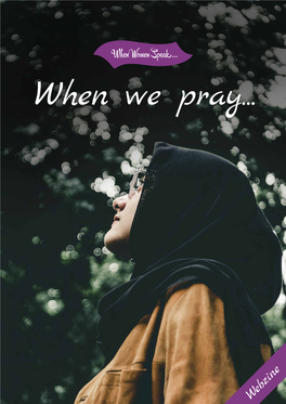 Webzine Webzine VOL 7, NO 1 | NOVEMBER 2020 When We Pray