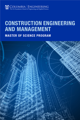 Construction Engineering and Management Master of Science Program Master of Science in Civil Engineering Construction Engineering and Management Concentration