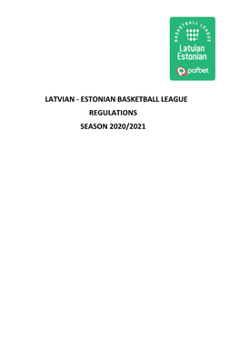 Latvian - Estonian Basketball League Regulations Season 2020/2021 Table of Content
