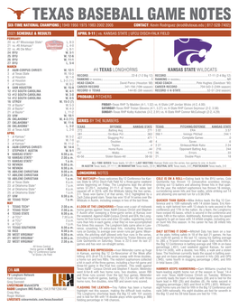 TEXAS BASEBALL GAME NOTES SIX-TIME NATIONAL CHAMPIONS | 1949 1950 1975 1983 2002 2005 CONTACT: Kevin Rodriguez (Krod@Utexas.Edu | 817-528-7402)