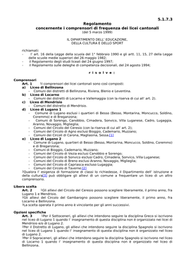 5.1.7.3 Regolamento Concernente I Comprensori Di Frequenza Dei Licei Cantonali (Del 5 Marzo 1999)