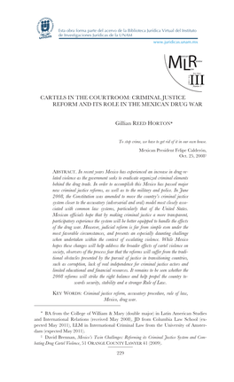 CARTELS in the COURTROOM: CRIMINAL JUSTICE REFORM and ITS ROLE in the MEXICAN DRUG WAR Gillian REED HORTON