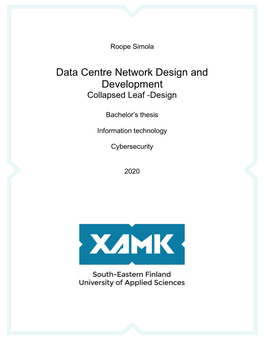 Data Centre Network Design and Development: 45 Pages of Appendices Collapsed Leaf -Design Commissioned By