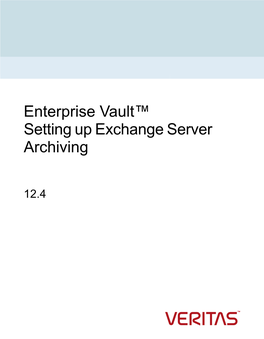 Enterprise Vault™ Setting up Exchange Server Archiving