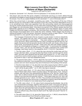 Visions of Hope (Zechariah) Lesson #11 for June 15, 2013 Scriptures: Zechariah 1-4,7; Romans 15:9-18; Ephesians 3:1-8; Exodus 25:31-40