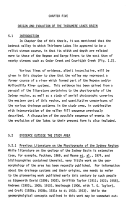 CHAPTER FIVE ORIGIN and EVOLUTION of the THIRLMERE LAKES BASIN 5.1 INTRODUCTION in Chapter One of This Thesis, It Was Mentioned