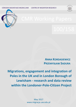 Migrations, Engagement and Integration of Poles in the UK and in London Borough of Lewisham - Research and Data Review Within the Londoner-Pole-Citizen Project