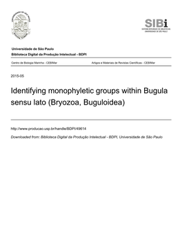 Identifying Monophyletic Groups Within Bugula Sensu Lato (Bryozoa, Buguloidea)