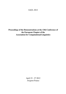 Proceedings of the 13Th Conference of the European Chapter of the Association for Computational Linguistics, Pages 1–5, Avignon, France, April 23 - 27 2012