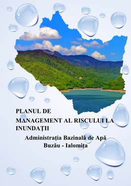 Planul De Management Al Riscului La Inundații Buzău Ialomița