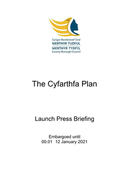 The Cyfarthfa Plan